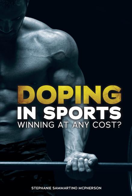 Doping in Sports: Winning at Any Cost?