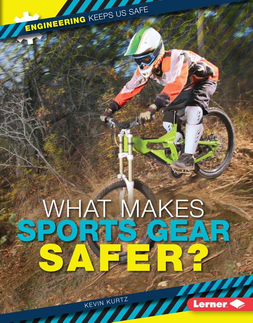 What Makes Sports Gear Safer?