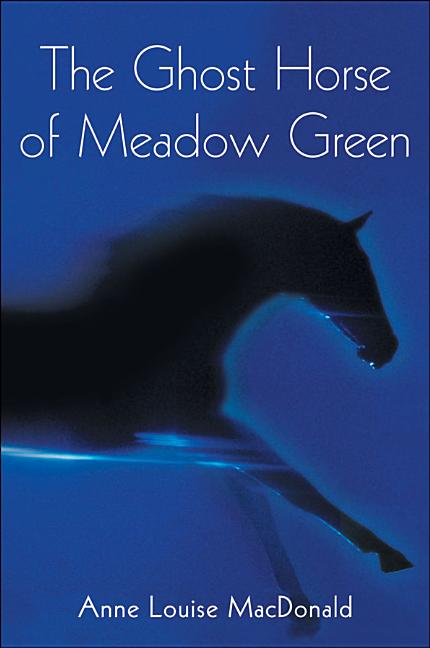 The Ghost Horse of Meadow Green