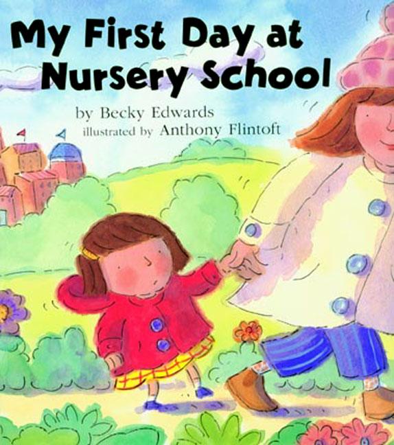 My First Day at Nursery School