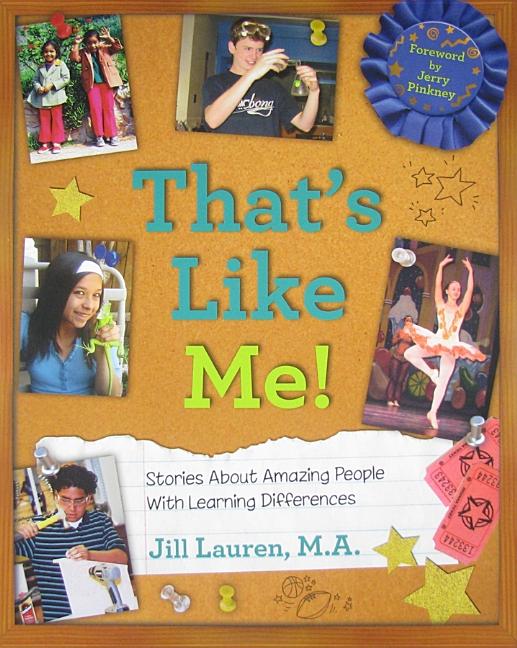 That's Like Me!: Stories about Amazing People with Learning Differences
