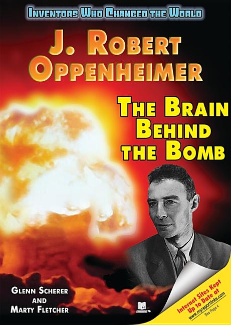 J. Robert Oppenheimer: The Brain Behind the Bomb