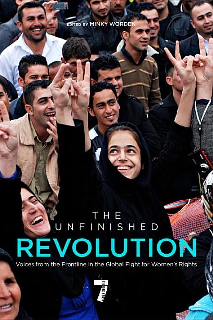 Unfinished Revolution: Voices from the Global Fight for Women's Rights