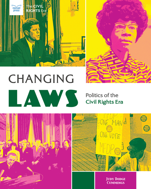 Changing Laws: Politics of the Civil Rights Era