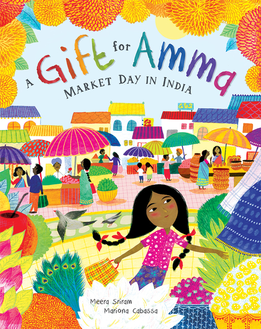 Gift for Amma, A: Market Day in India