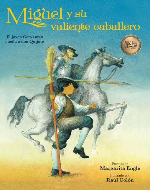 Miguel y su valiente caballero: el joven Cervantes sueña a don Quijote