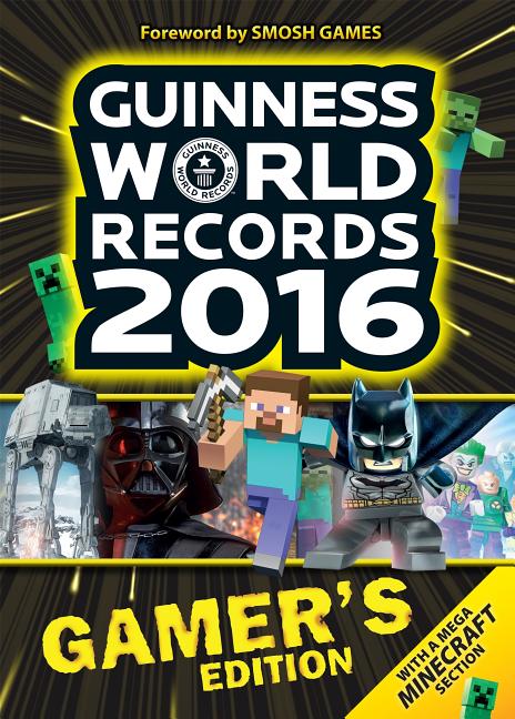 Guinness World Records 2016: Gamer's Edition