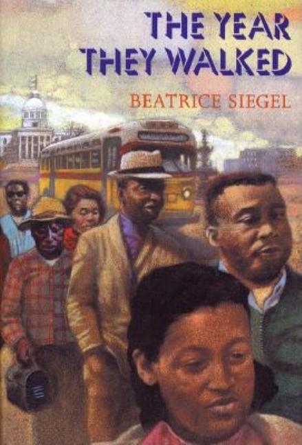 The Year They Walked: Rosa Parks and the Montgomery Bus Boycott