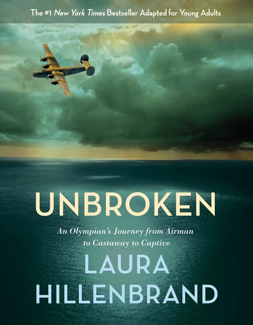 Unbroken: An Olympian's Journey from Airman to Castaway to Captive