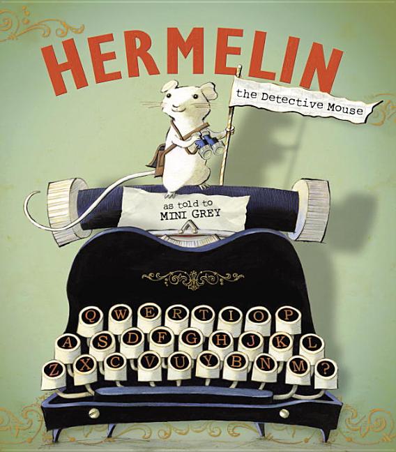 Hermelin the Detective Mouse