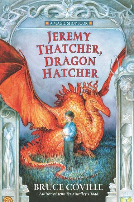 Jeremy Thatcher, Dragon Hatcher
