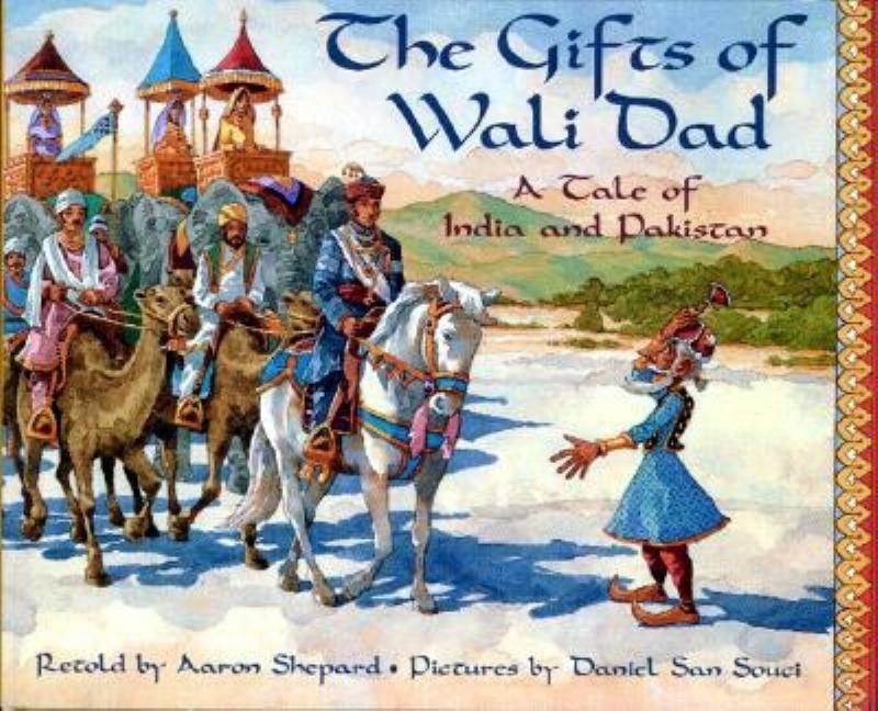 The Gifts of Wali Dad: A Tale of India and Pakistan