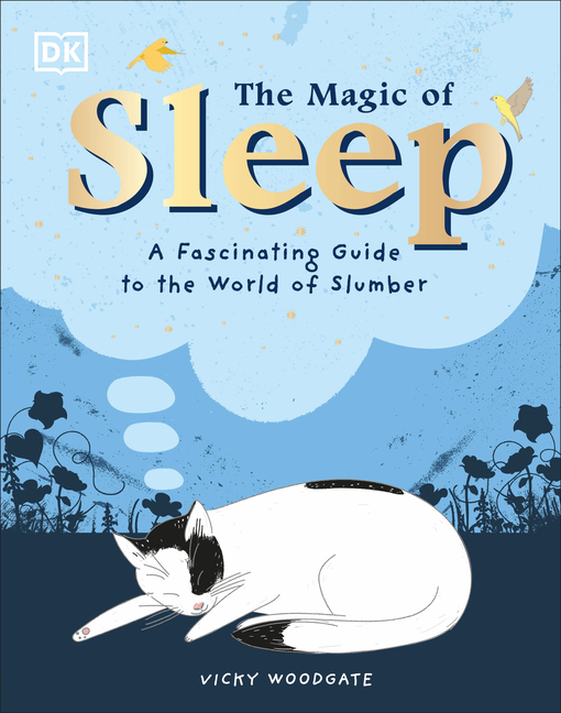 The Magic of Sleep: A Fascinating Guide to the World of Slumber