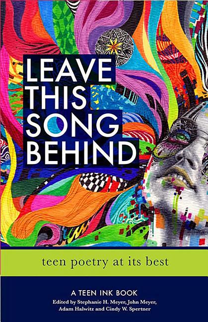 Leave This Song Behind: Teen Poetry at Its Best