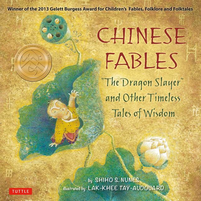 Chinese Fables: The Dragon Slayer and Other Timeless Tales of Wisdom