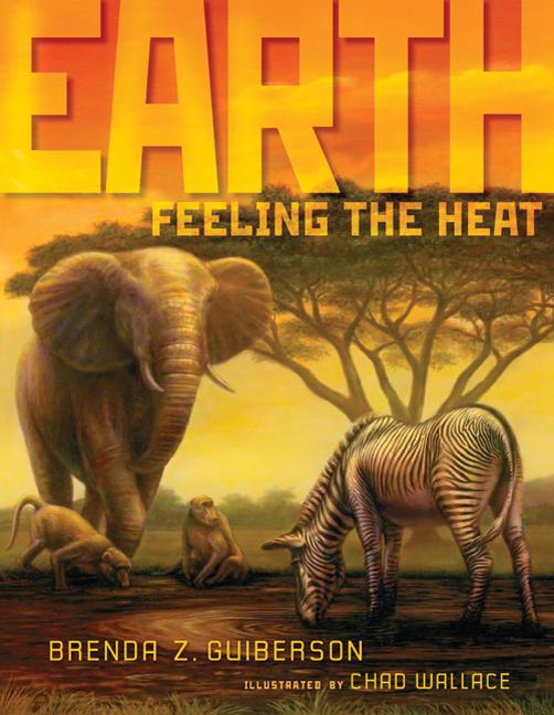 Earth: Feeling the Heat