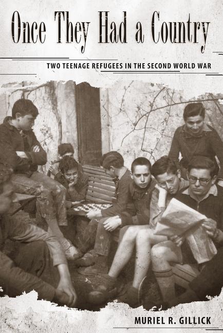 Once They Had a Country: Two Teenage Refugees in the Second World War