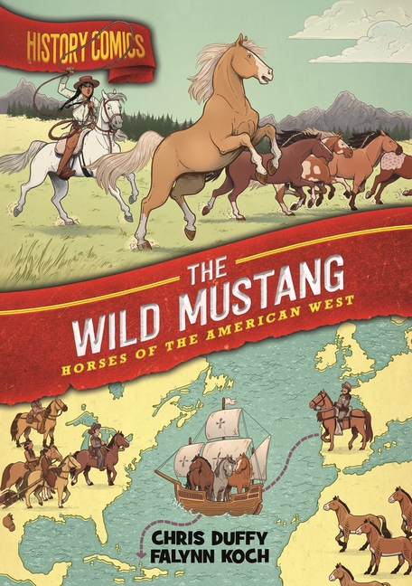 The Wild Mustang: Horses of the American West