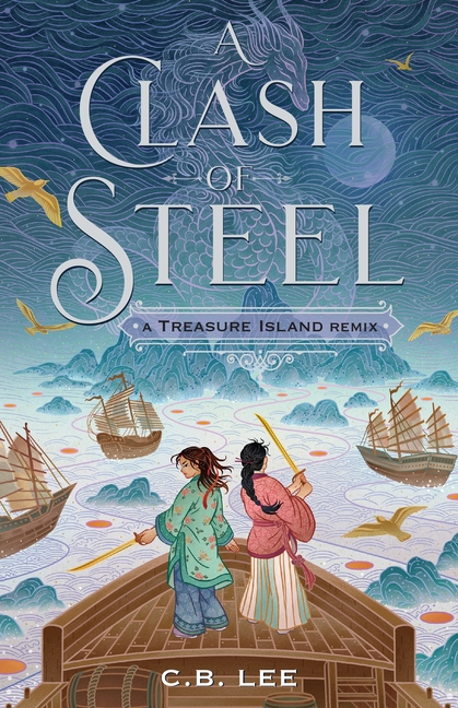 A Clash of Steel: A Treasure Island Remix