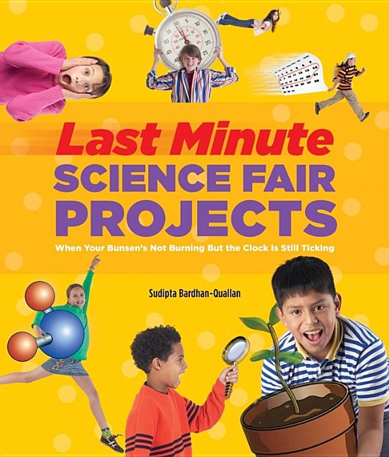 Last-Minute Science Fair Projects: When Your Bunsen's Not Burning But the Clock's Really Ticking