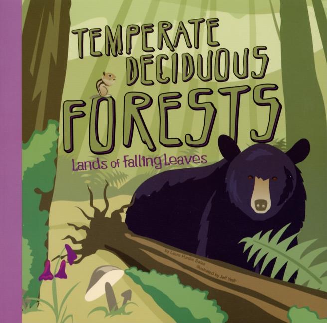 Temperate Deciduous Forests: Lands of Falling Leaves