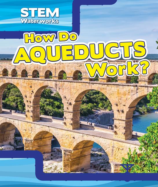 How Do Aqueducts Work?
