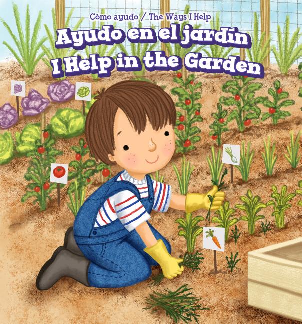 Ayudo en el jardín / I Help in the Garden