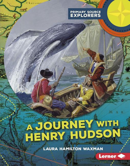 Journey with Henry Hudson, A
