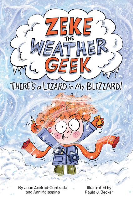 Zeke the Weather Geek: There's a Lizard in My Blizzard