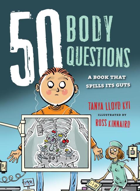 50 Body Questions: A Book That Spills Its Guts