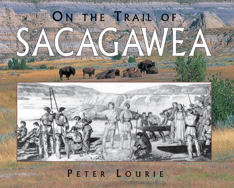 On the Trail of Sacagawea