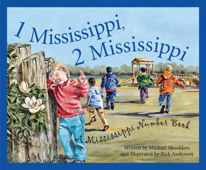 1 Mississippi, 2 Mississippi: A Mississippi Number Book
