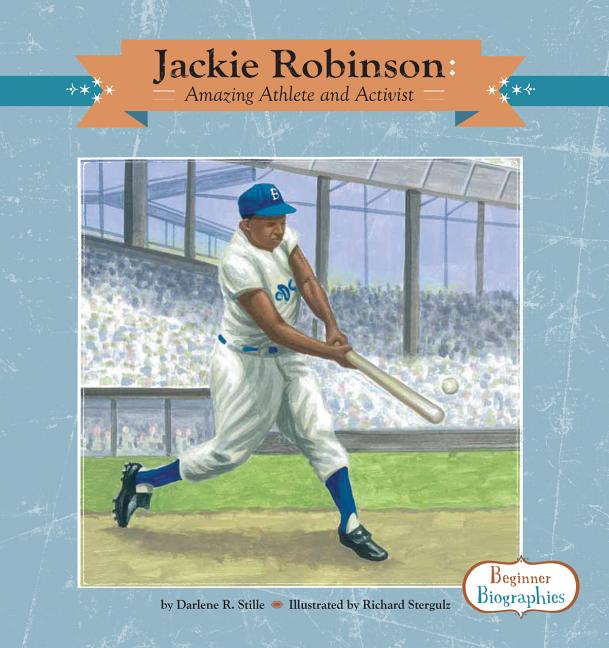 Jackie Robinson: Amazing Athlete and Activist