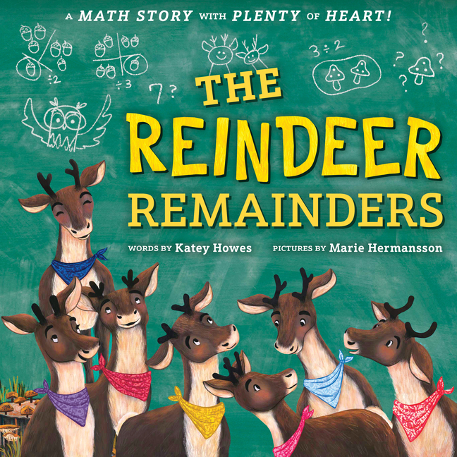 The Reindeer Remainders: A Math Story with Plenty of Heart
