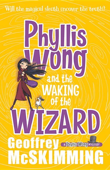 Phyllis Wong and the Waking of the Wizard