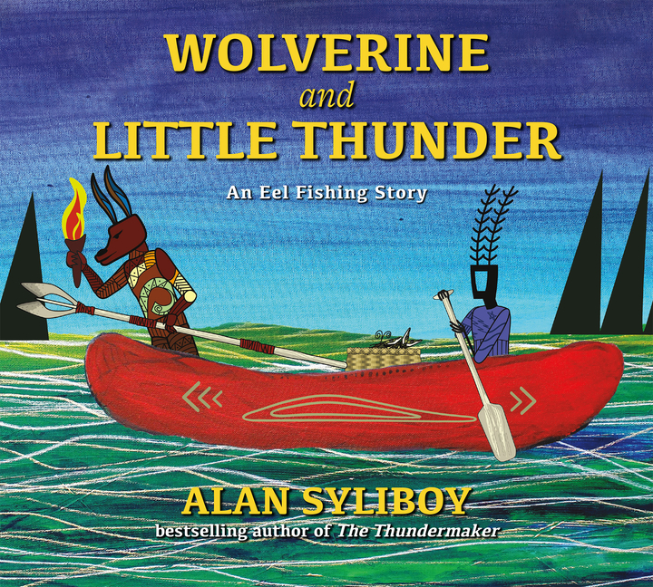 Wolverine and Little Thunder: An Eel Fishing Story