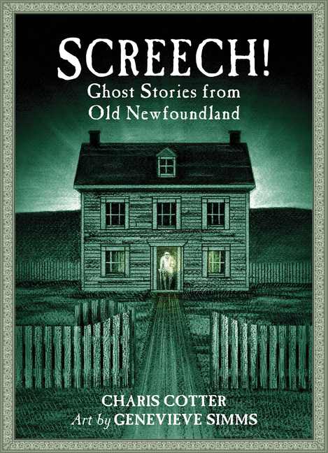 Screech!: Ghost Stories from Old Newfoundland