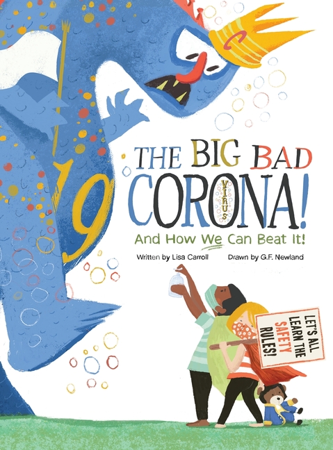 Big Bad Coronavirus!, The: And How We Can Beat It!