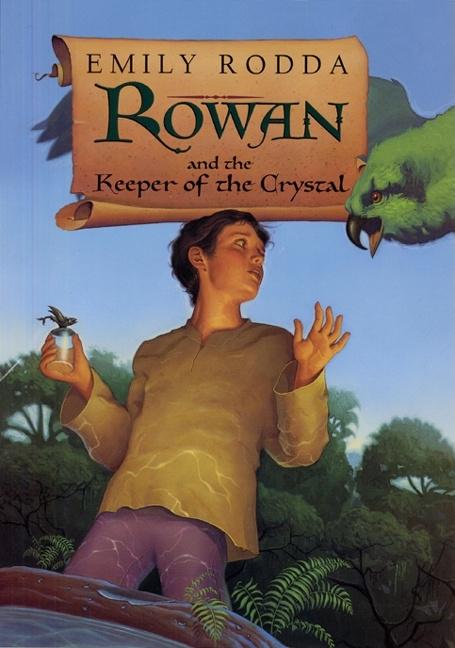 Rowan and the Keeper of the Crystal