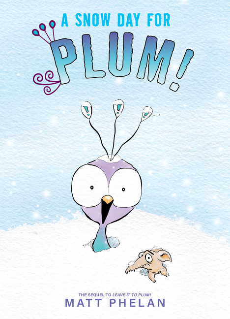 Snow Day for Plum!, A
