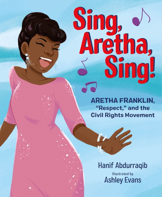 Sing, Aretha, Sing!: Aretha Franklin, Respect, and the Civil Rights Movement