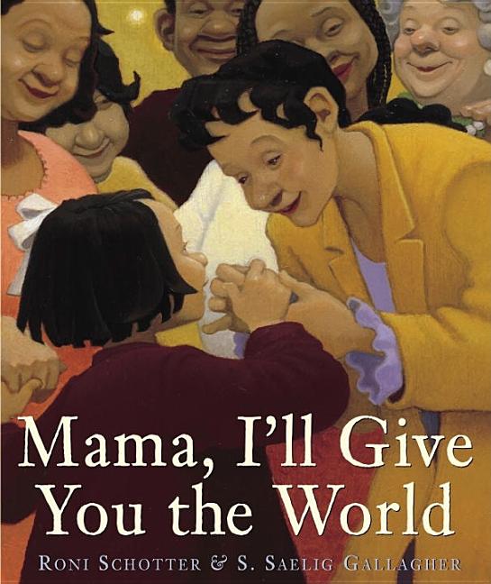Mama, I'll Give You the World