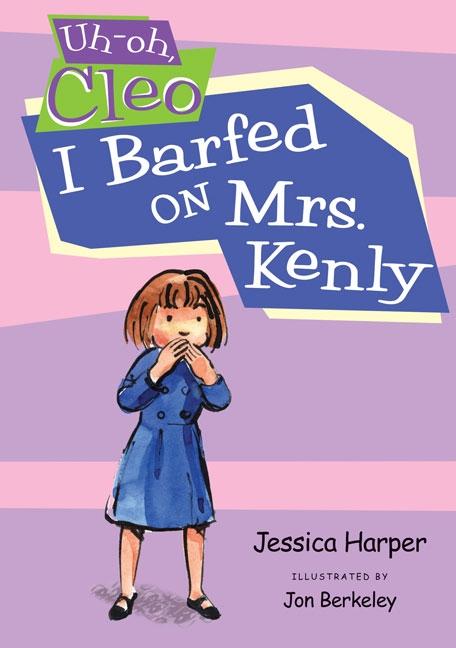 I Barfed on Mrs. Kenly