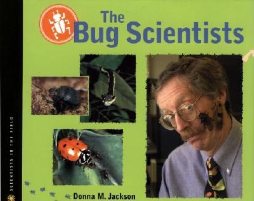 Bug Scientists, The