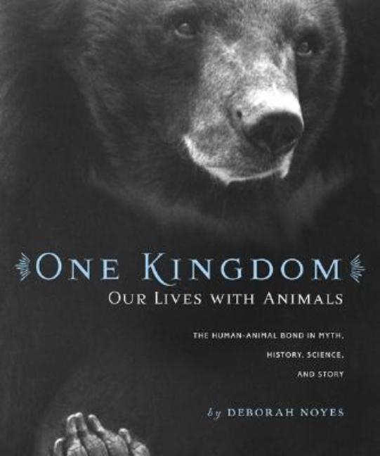 One Kingdom: Our Lives with Animals