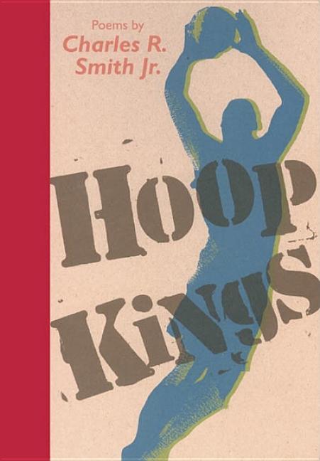 Hoop Kings: Poems