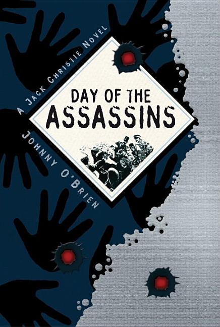 Day of the Assassins: A Jack Christie Novel