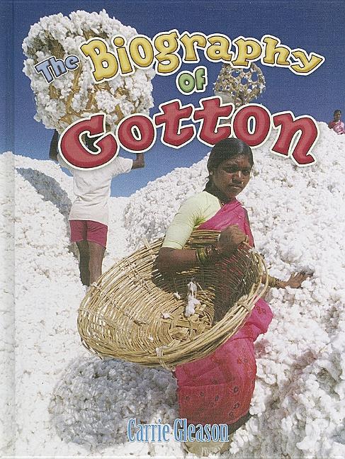 Biography of Cotton, The