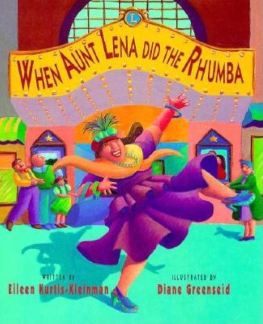 When Aunt Lena Did the Rhumba