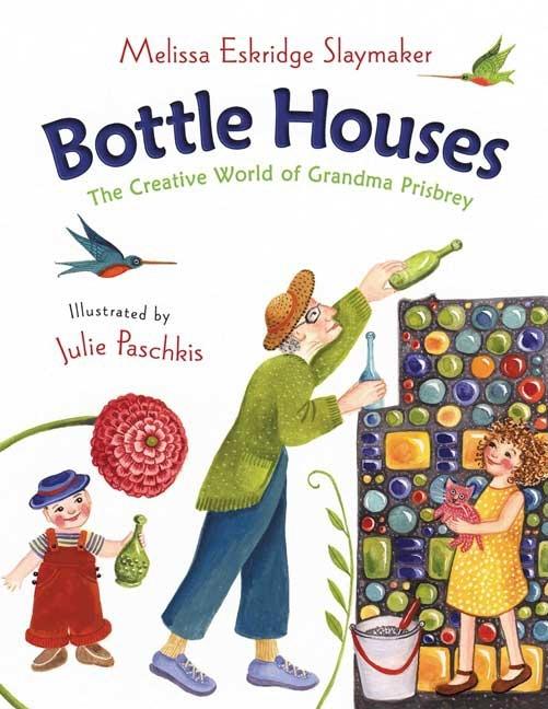 Bottle Houses: The Creative World of Grandma Prisbrey